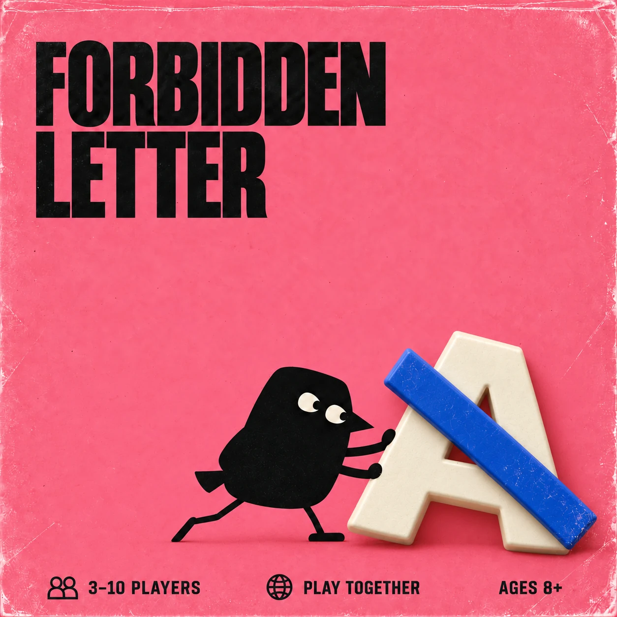Forbidden Letter cover with our black crow and cream sculptural letter A crossed with one cobalt diagonal bar. 3–10 PLAYERS, play together, suggested AGES 8+.